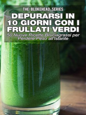 cover image of Depurarsi in 10 Giorni con Frullati Verdi